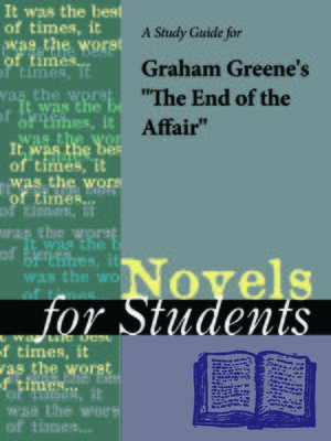 cover image of A Study Guide for Graham Greene's "The End of the Affair"